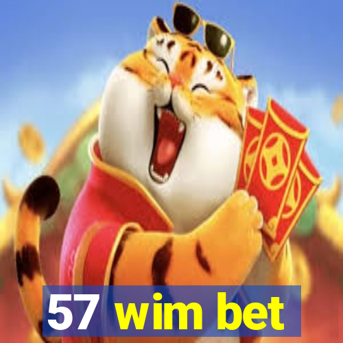 57 wim bet